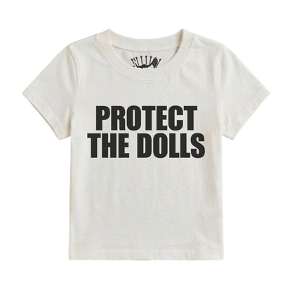 PROTECT THE DOLLS BABY TEE